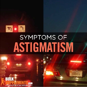 Symptoms Of Astigmatism