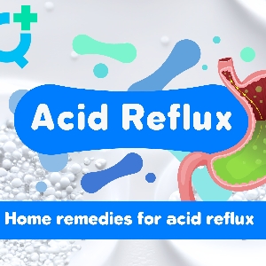 Home Remedies To Get Rid Of Acid Reflux