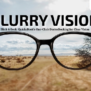 Blink & Book: Quickobook’s One-click Doctorbooking For Clear Vision