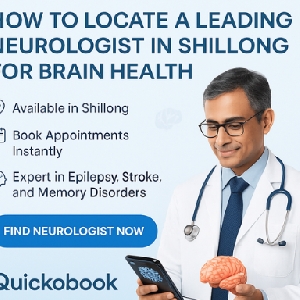 How To Locate A Leading Neurologist In Shillong For Brain Health