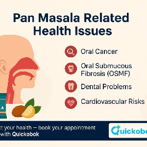 Pan Masala Related Health Issues: What You Need To Know For Better Health With Quickobook